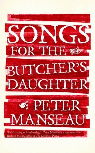 Songs for the Butcher's Daughter