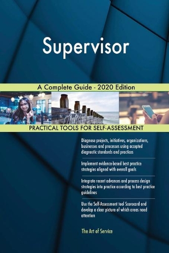 Supervisor A Complete Guide - 2020 Edition