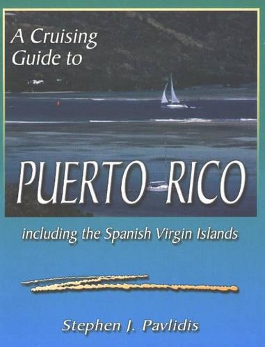A Cruising Guide to Puerto Rico
