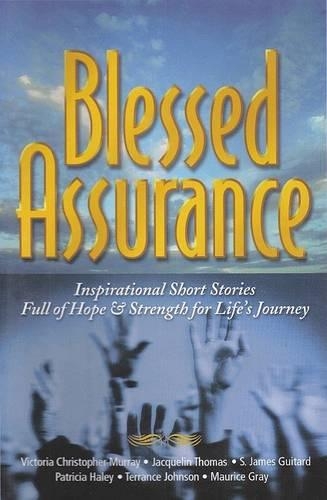 Blessed Assurance: Inspirational Short Stories Full of Hope and Strength for Life's Journey(English)