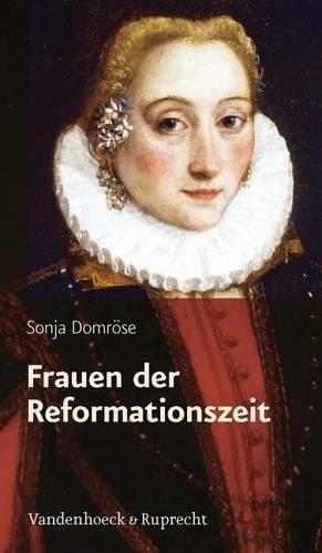 Frauen Der Reformationszeit