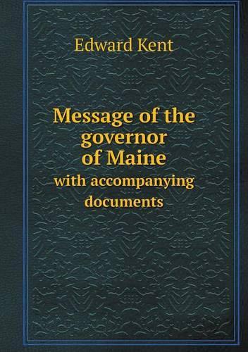 Message of the governor of Maine with accompanying documents