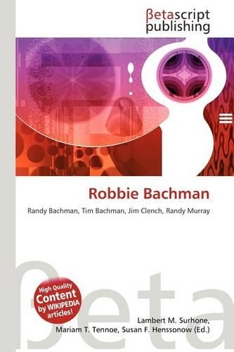 Robbie Bachman: (English)