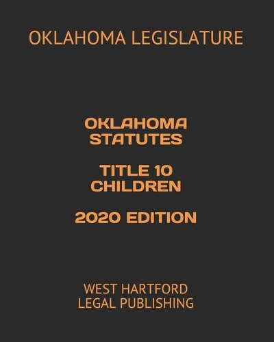 Oklahoma Statutes Title 10 Children 2020 Edition