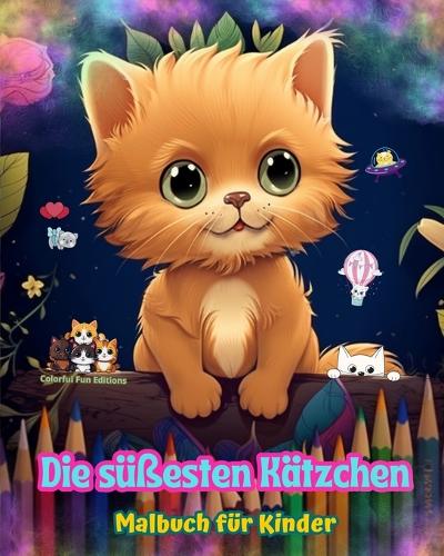 Die süßesten Kätzchen - Malbuch für Kinder - Kreative und lustige Szenen lächelnder Katzen