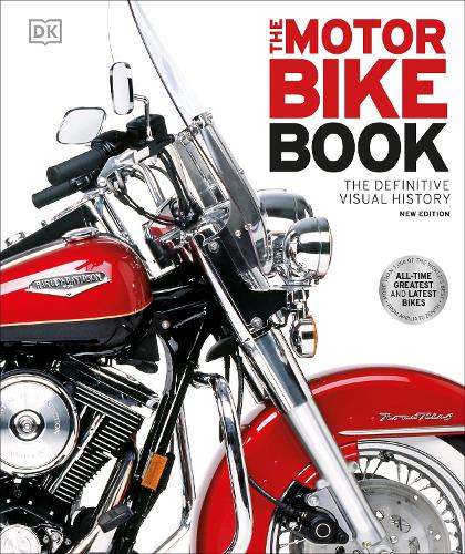 The Motorbike Book: The Definitive Visual History(DK Definitive Transport Guides)