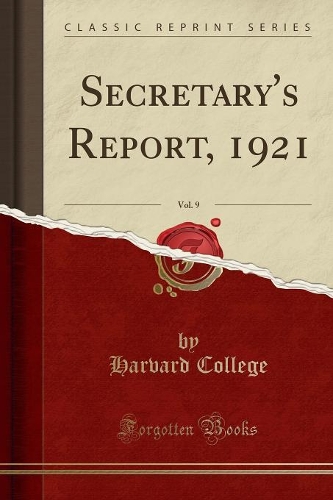 Secretary's Report, 1921, Vol. 9 (Classic Reprint)