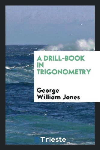 A Drill-Book in Trigonometry