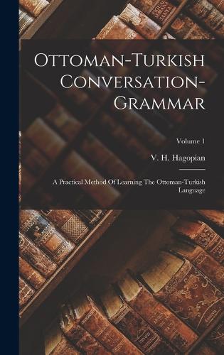 Ottoman-turkish Conversation-grammar
