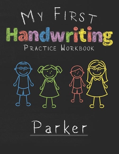 My first Handwriting Practice Workbook Parker