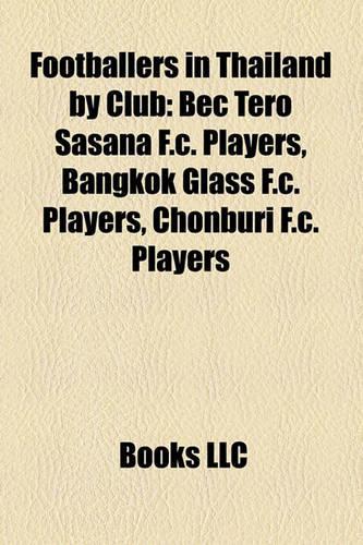 Footballers in Thailand by Club