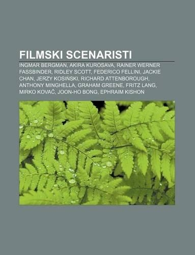 Filmski Scenaristi: Ingmar Bergman, Akira Kurosava, Rainer Werner Fassbinder, Ridley Scott, Federico Fellini, Jackie Chan, Jerzy Kosi Ski(73)