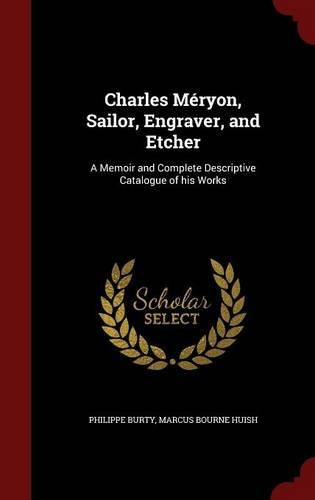 Charles Méryon, Sailor, Engraver, and Etcher