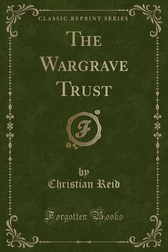 The Wargrave Trust (Classic Reprint)