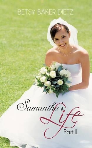 Samantha's Life Part II: (English)