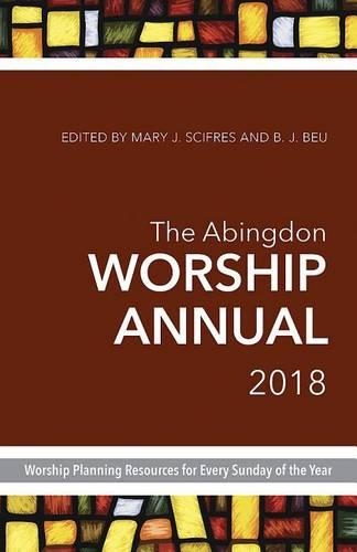 The Abingdon Worship Annual 2018