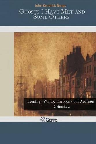 Ghosts I Have Met and Some Others