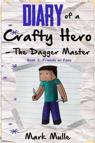 Diary of a Crafty Hero - Dagger Master (Book 3)
