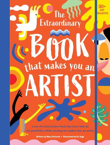 The Extraordinary Book That Makes You An Artist: (The Extraordinary Book)