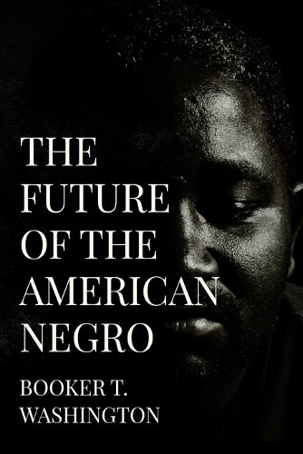 The Future of the American Negro