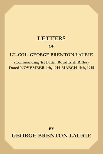 Letters of Lt.-Col. George Brenton Laurie