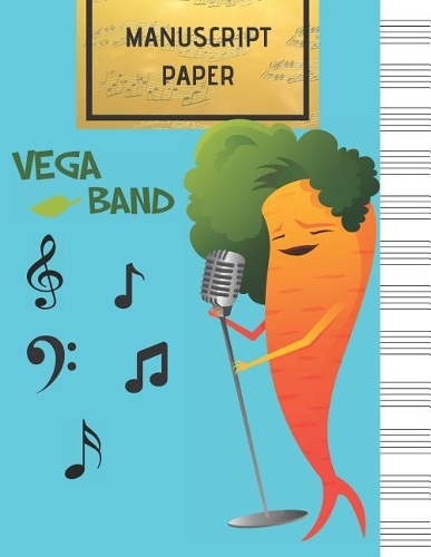 Manuscript Paper: Vega Band Blank Sheet Music Notebook, 108 Pages of Staff Paper, 12 Staves Per Page(1 Vega Band)