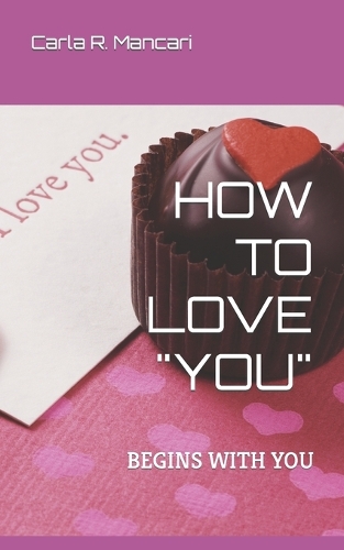 How to Love "You": Begins with You