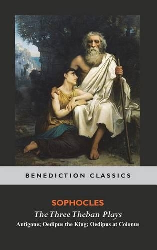The Three Theban Plays: Antigone; Oedipus the King; Oedipus at Colonus(English)