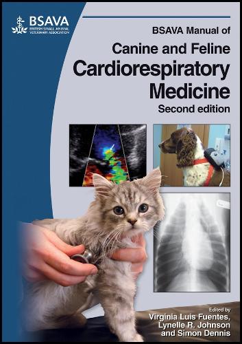 BSAVA Manual of Canine and Feline Cardiorespiratory Medicine: (BSAVA British Small Animal Veterinary Association)