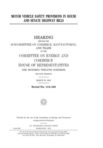 Motor Vehicle Safety Provisions in House and Senate Highway Bills