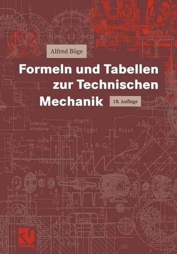 Formeln Und Tabellen Zur Technischen Mechanik: (Viewegs Fachbucher Der Technik)