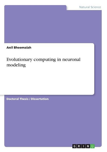 Evolutionary computing in neuronal modeling