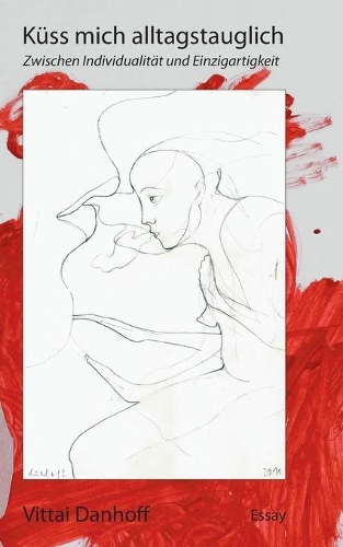 Küss mich alltagstauglich