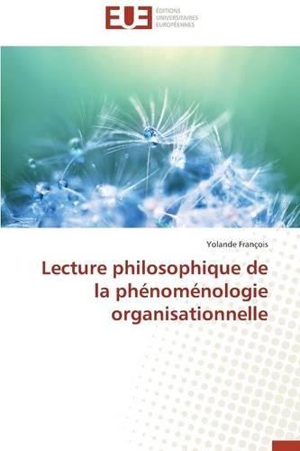 Lecture Philosophique de la Ph�nom�nologie Organisationnelle