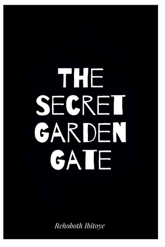 The Secret Garden Gate