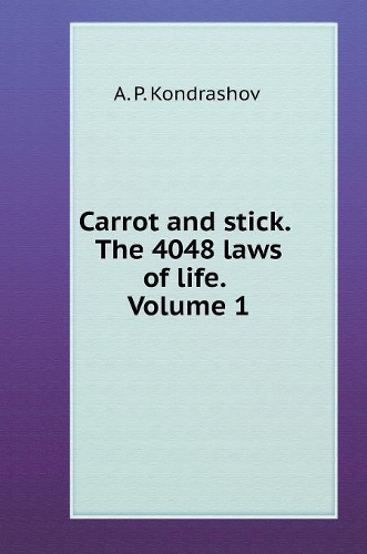 Carrot and stick. 4048 Volume 1 the laws of life