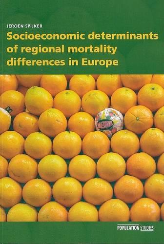 Socioeconomic Determinants of Regional Mortality Differences in Europe