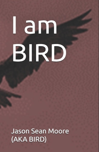 I am BIRD