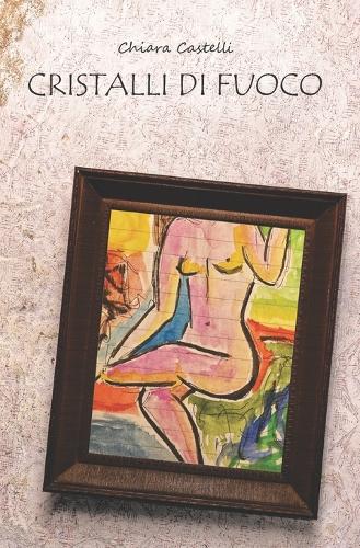 Cristalli di fuoco