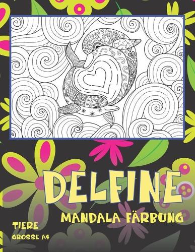 Mandala Färbung - Grosse A4 - Tiere - Delfine