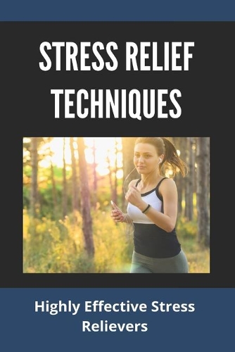 Stress Relief Techniques