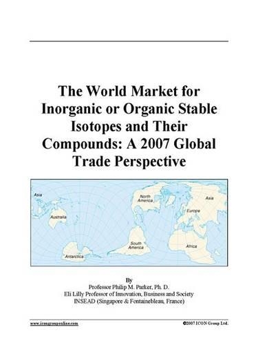 The World Market for Inorganic or Organic Stable Isotopes and Their Compounds