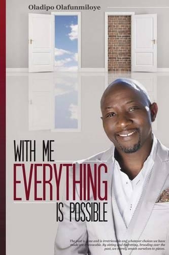 With Me Everything Is Possible: Discovering the Greater Self Within(English)