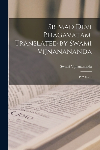 Srimad Devi Bhagavatam. Translated by Swami Vijnanananda