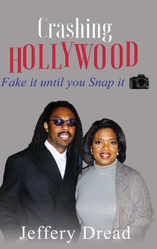 Crashing Hollywood- fake it until you Snap it