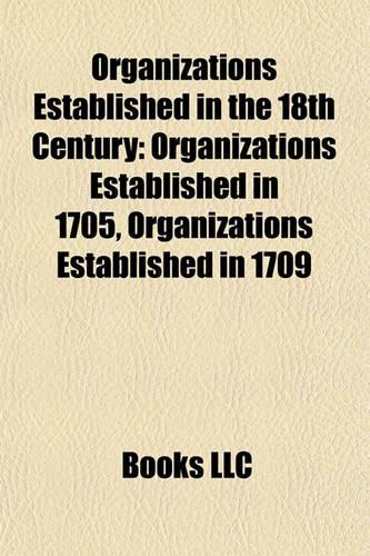 Organizations Established in the 18th Century