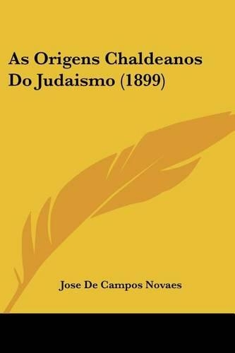 As Origens Chaldeanos Do Judaismo (1899)