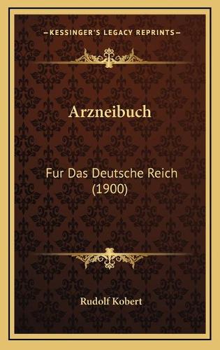 Arzneibuch: Fur Das Deutsche Reich (1900)(German)