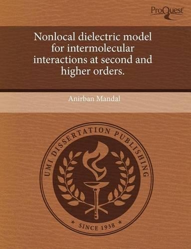 Nonlocal Dielectric Model for Intermolecular Interactions at Second and Higher Orders: (English)
