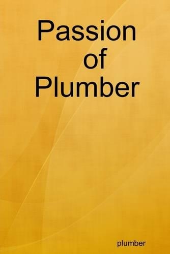 Passion of Plumber